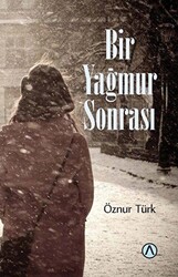 Bir Yağmur Sonrası - 1