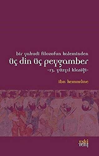 Bir Yahudi Filozofun Kaleminden Üç Din Üç Peygamber - 1