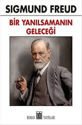 Bir Yanılsamanın Geleceği - 1