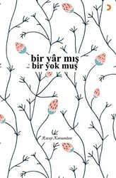 Bir Yar mış - Bir Yok muş - 1