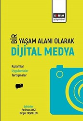 Bir Yaşam Deneyimi Olarak Dijital Medya - 1