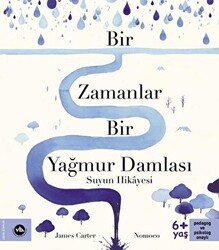 Bir Zamanlar Bir Yağmur Damlası - 1