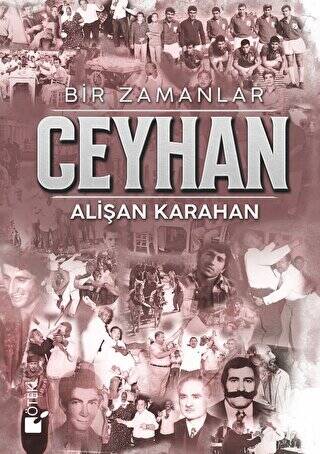 Bir Zamanlar Ceyhan - 1