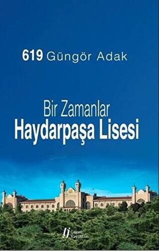 Bir Zamanlar Haydarpaşa Lisesi - 1