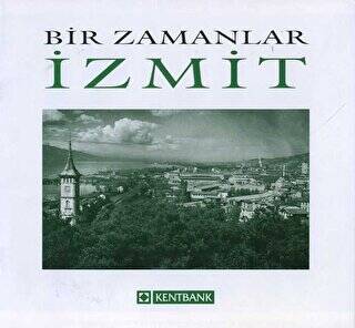 Bir Zamanlar İzmit - 1