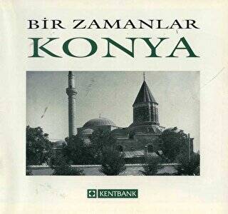 Bir Zamanlar Konya - 1