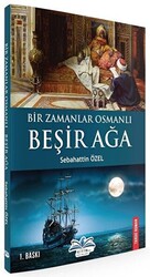 Bir Zamanlar Osmanlı-Beşir Ağa - 1