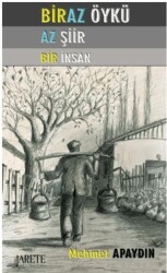 Biraz Öykü Az Şiir Bir İnsan - 1