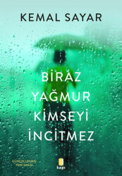 Biraz Yağmur Kimseyi İncitmez - 1