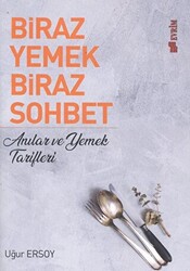 Biraz Yemek Biraz Sohbet - 1