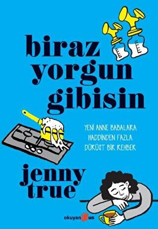 Biraz Yorgun Gibisin - 1