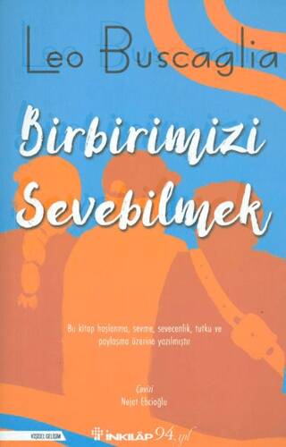 Birbirimizi Sevebilmek İnsan İlişkileri Üzerine Bir İnceleme - 1