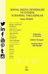 Bireyden Kitleye Sosyal Medya Devrimleri ve Ötesine Kuramsal Yaklaşımlar - 1