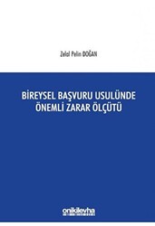 Bireysel Başvuru Usulünde Önemli Zarar Ölçütü - 1