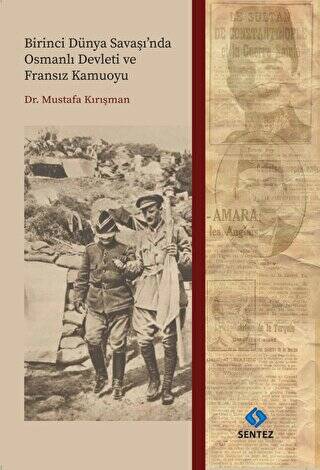 Birinci Dünya Savaşı`nda Osmanlı Devleti ve Fransız Kamuoyu - 1