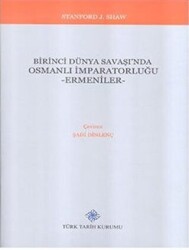 Birinci Dünya Savaşı`nda Osmanlı İmparatorluğu - Ermeniler - 1