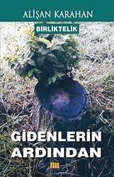 Birliktelik - Gidenlerin Ardından - 1