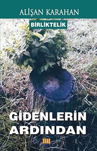 Birliktelik - Gidenlerin Ardından - 1