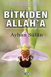 Bitkiden Allah`a - 1