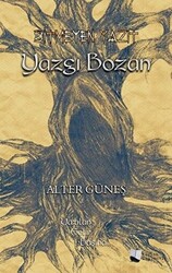 Bitmeyen Yazıt - Yazgı Bozan - 1