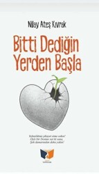 Bitti Dediğin Yerden Başla - 1