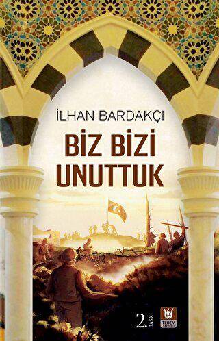 Biz Bizi Unuttuk - 1