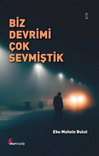 Biz Devrimi Çok Sevmiştik - 1