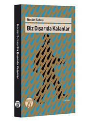 Biz Dışarıda Kalanlar - 1