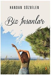 Biz İnsanlar - 1