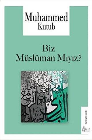 Biz Müslüman Mıyız? - 1