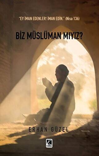 Biz Müslüman Mıyız? - 1