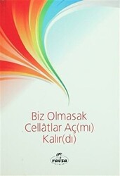 Biz Olmasak Cellatlar Açmı Kalırdı - 1