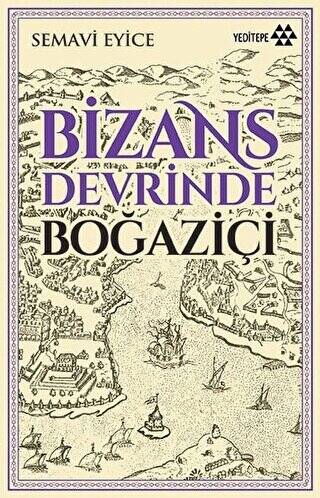 Bizans Devrinde Boğaziçi - 1