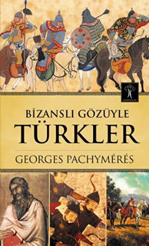 Bizanslı Gözüyle Türkler - 1