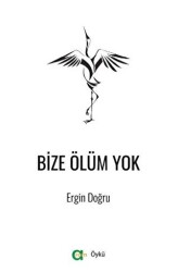 Bize Ölüm Yok - 1