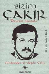 Bizim Çakır Devrim Hamalı - 1