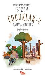 Bizim Çocuklar 2 - Tabiata Yolculuk - 1