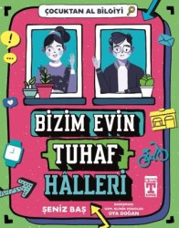 Bizim Evin Tuhaf Halleri - Çocuktan Al Bilgiyi - 1