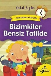 Bizimkiler Bensiz Tatilde - 1