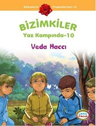 Bizimkiler Yaz Kampında 10 - Veda Haccı - 1