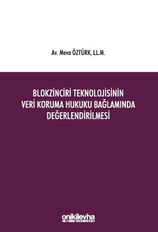 Blokzinciri Teknolojisinin Veri Koruma Hukuku Bağlamında Değerlendirilmesi - 1