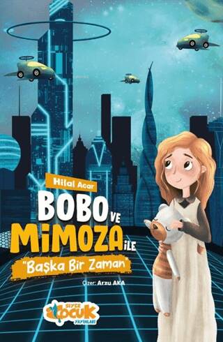 Bobo ve Mimoza ile Başka Bir Zaman - 1