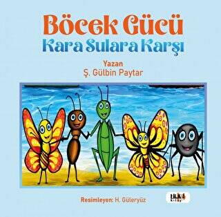 Böcek Gücü Kara Sulara Karşı - 1