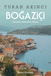 Boğaziçi - Saraylar, Sefaretler, Yalılar - 1