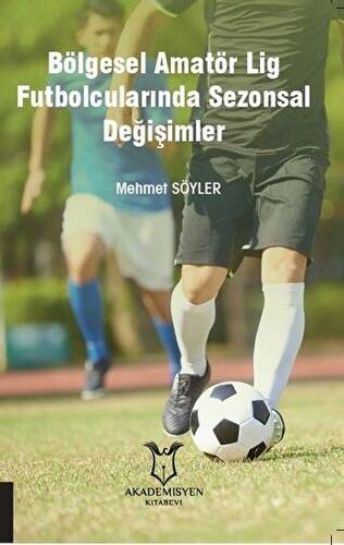 Bölgesel Amatör Lig Futbolcularında Sezonsal Değişimler - 1