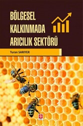 Bölgesel Kalkınmada Arıcılık Sektörü - 1