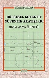 Bölgesel Kolektif Güvenlik Arayışları - 1