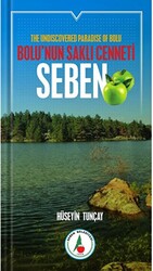 Bolu’nun Saklı Cenneti; Seben - 1