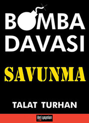 Bomba Davası Savunma - 1