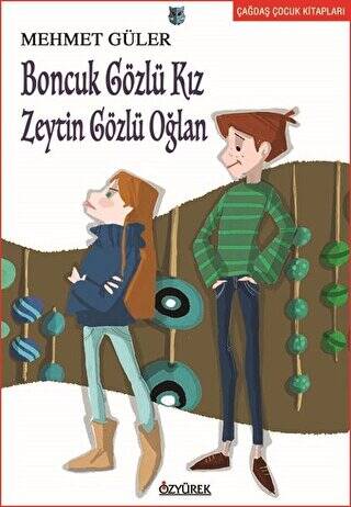 Boncuk Gözlü Kız Zeytin Gözlü Oğlan - 1